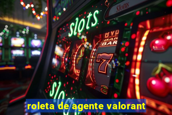 roleta de agente valorant